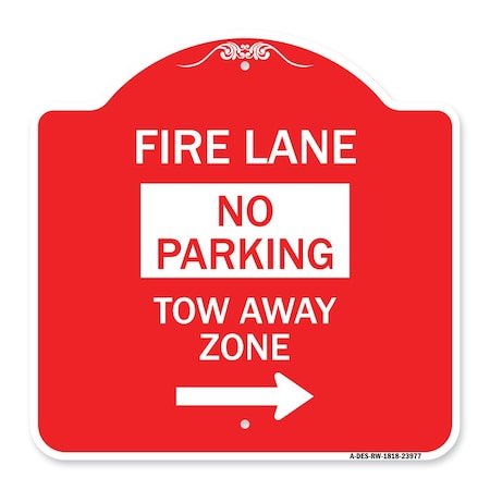 Fire Lane Tow-Away Zone With Right Arrow, Red & White Aluminum Architectural Sign